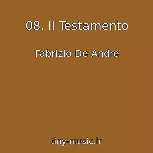 کاور آهنگ 08. Il Testamento از Fabrizio De Andre