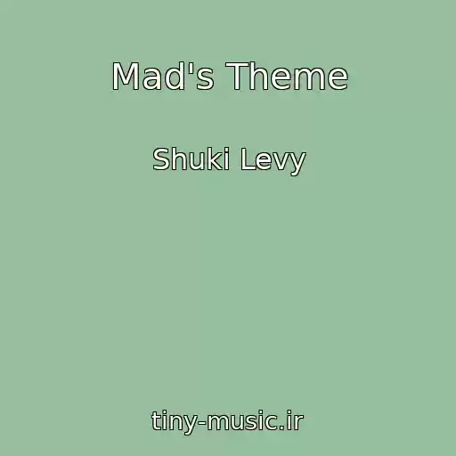 کاور آهنگ Mad's Theme از Shuki Levy