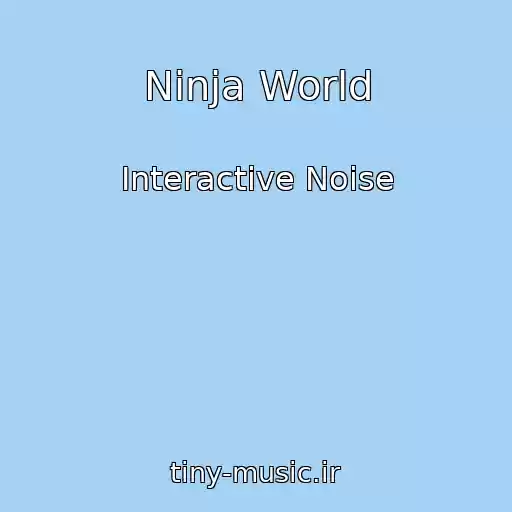 کاور آهنگ Ninja World از Interactive Noise