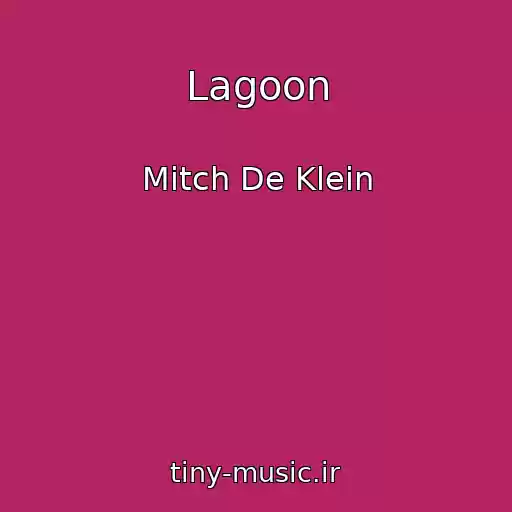 کاور آهنگ Lagoon از Mitch De Klein