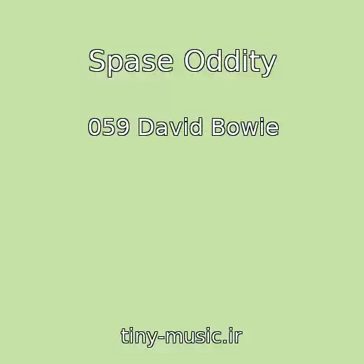 کاور آهنگ Spase Oddity از 059 David Bowie
