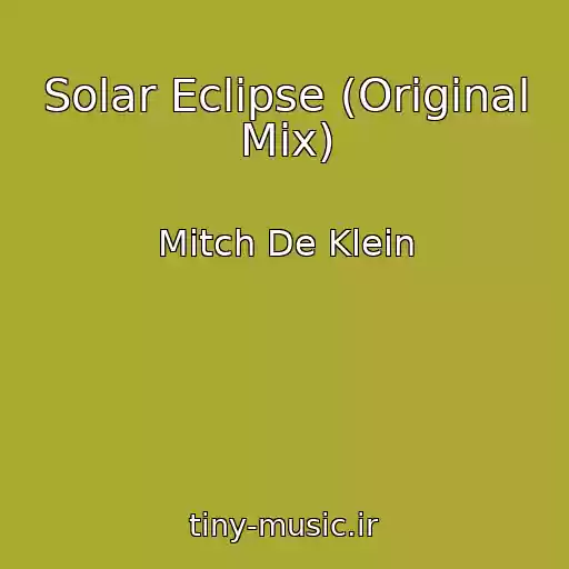 کاور آهنگ Solar Eclipse (Original Mix) از Mitch De Klein