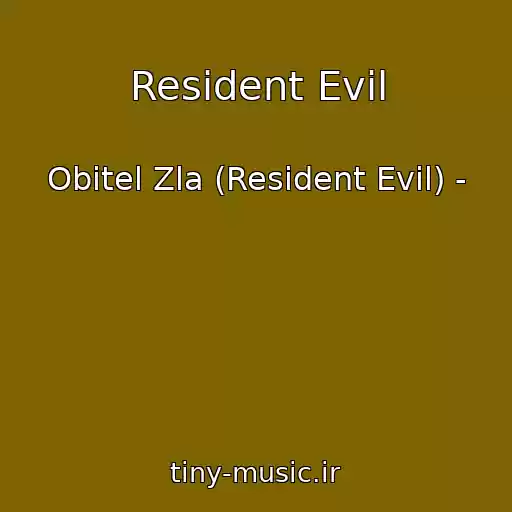کاور آهنگ Resident Evil از Obitel Zla (Resident Evil) -