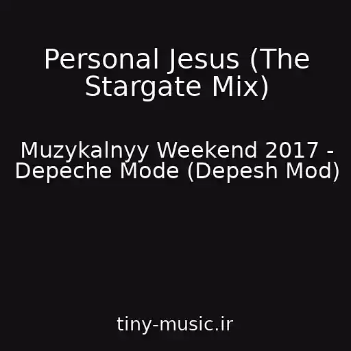 کاور آهنگ Personal Jesus (The Stargate Mix) از Muzykalnyy Weekend 2017 - Depeche Mode (Depesh Mod)