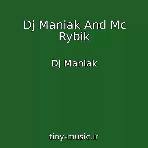 کاور آهنگ Dj Maniak And Mc Rybik از Dj Maniak