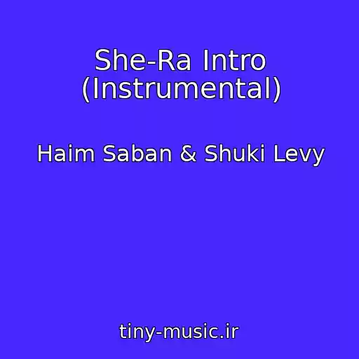 کاور آهنگ She-Ra Intro (Instrumental) از Haim Saban & Shuki Levy