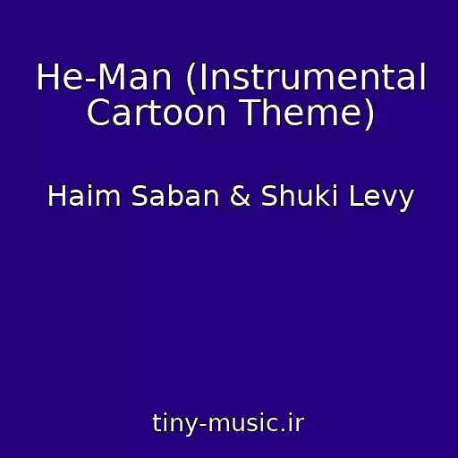 کاور آهنگ He-Man (Instrumental Cartoon Theme) از Haim Saban & Shuki Levy
