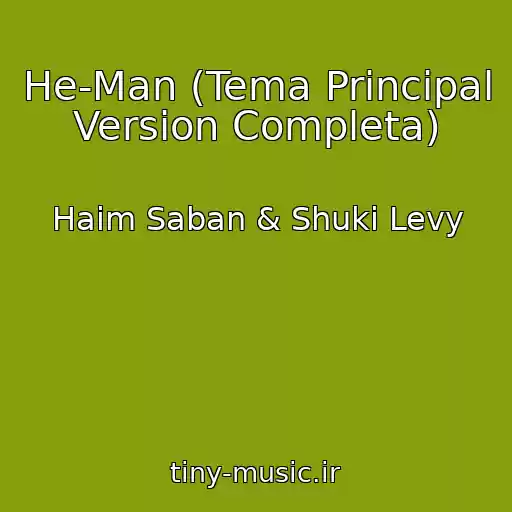 کاور آهنگ He-Man (Tema Principal Version Completa) از Haim Saban & Shuki Levy
