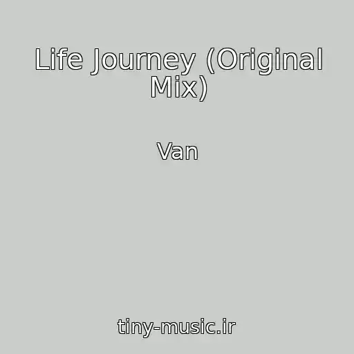 کاور آهنگ Life Journey (Original Mix) از Van