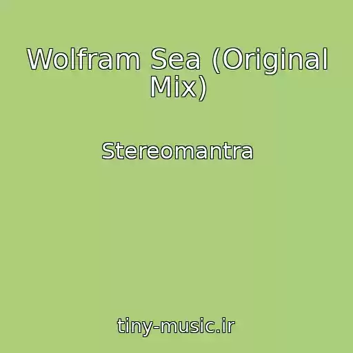 کاور آهنگ Wolfram Sea (Original Mix) از Stereomantra