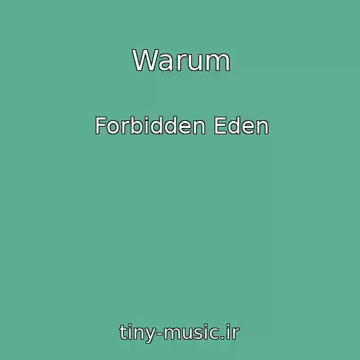 کاور آهنگ Warum از Forbidden Eden