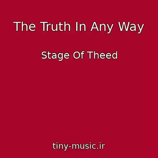 کاور آهنگ The Truth In Any Way از Stage Of Theed