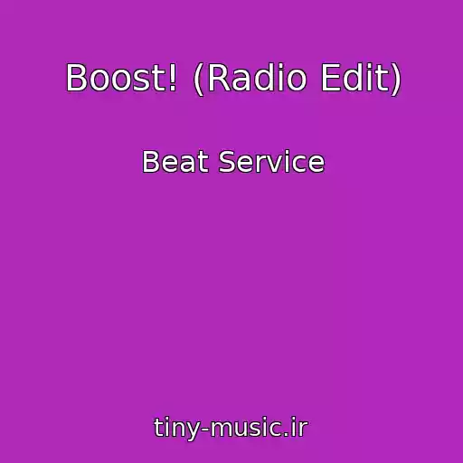 کاور آهنگ Boost! (Radio Edit) از Beat Service