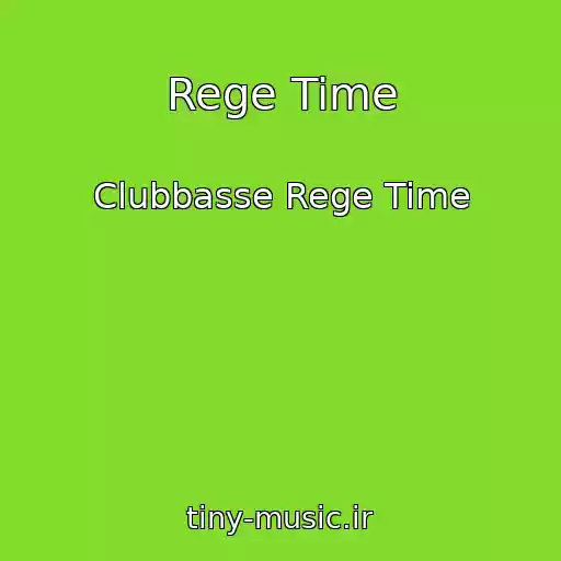 کاور آهنگ Rege Time از Clubbasse Rege Time
