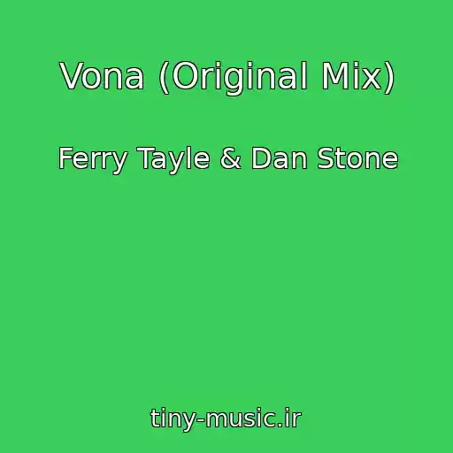 کاور آهنگ Vona (Original Mix) از Ferry Tayle & Dan Stone