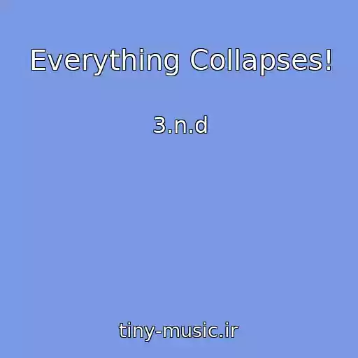 کاور آهنگ Everything Collapses! از 3.n.d