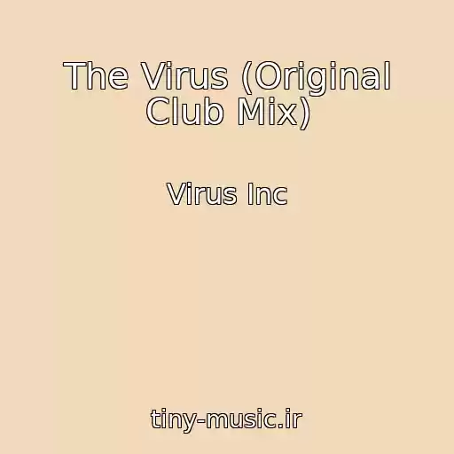 کاور آهنگ The Virus (Original Club Mix) از Virus Inc