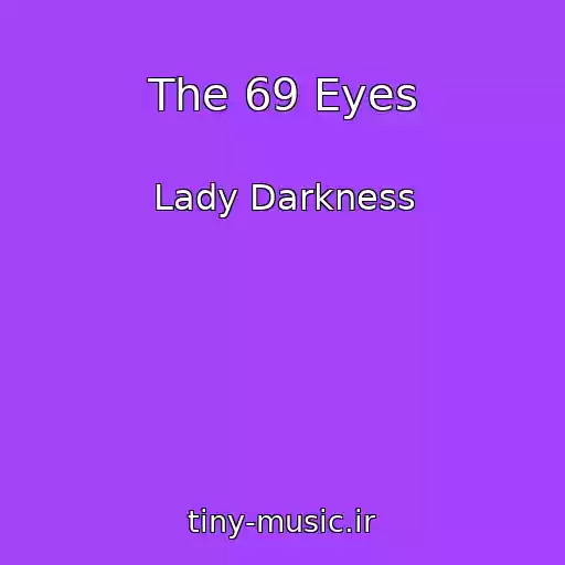 کاور آهنگ The 69 Eyes از Lady Darkness