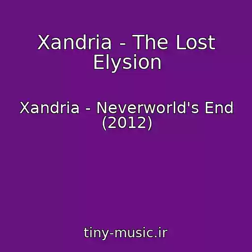 کاور آهنگ Xandria - The Lost Elysion از Xandria - Neverworld's End (2012)
