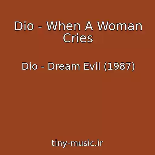 کاور آهنگ Dio - When A Woman Cries از Dio - Dream Evil (1987)