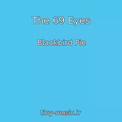 کاور آهنگ The 69 Eyes از Blackbird Pie