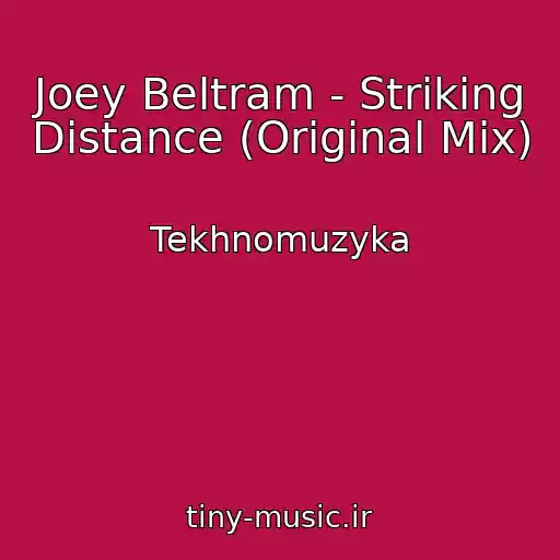 کاور آهنگ Joey Beltram - Striking Distance (Original Mix) از Tekhnomuzyka