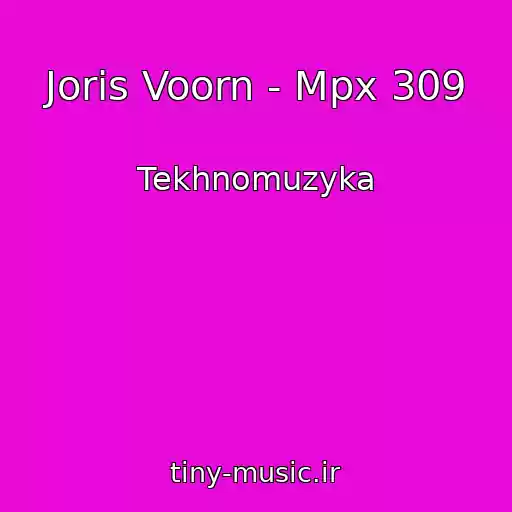 کاور آهنگ Joris Voorn - Mpx 309 از Tekhnomuzyka