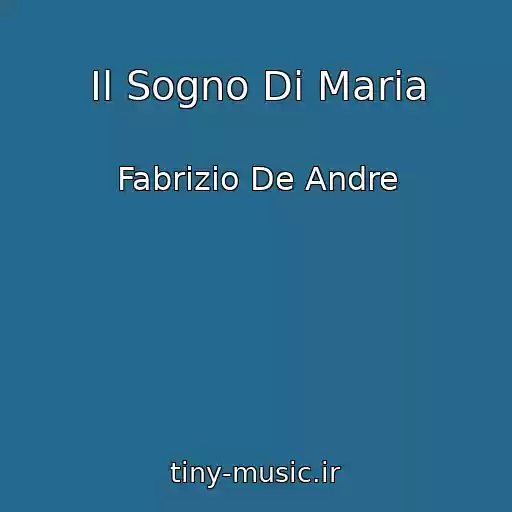 کاور آهنگ Il Sogno Di Maria از Fabrizio De Andre