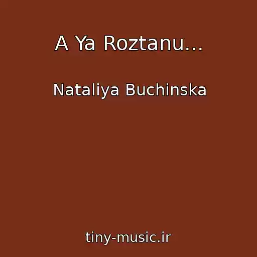 کاور آهنگ A Ya Roztanu... از Natalіya Buchinska
