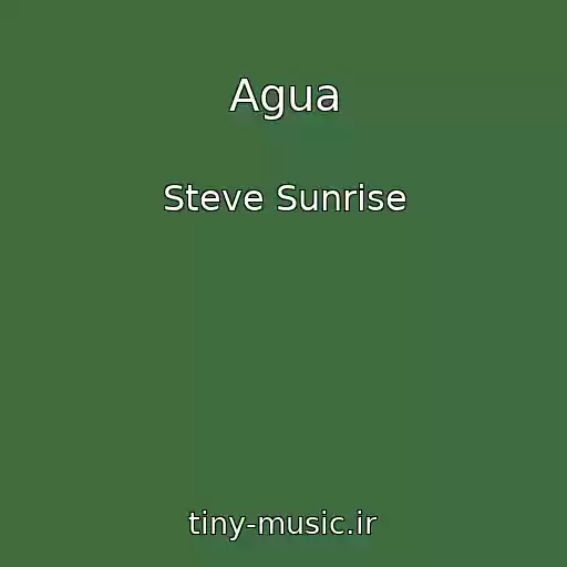کاور آهنگ Agua از Steve Sunrise