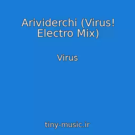 کاور آهنگ Arividerchi (Virus! Electro Mix) از Virus
