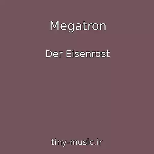 کاور آهنگ Megatron از Der Eisenrost