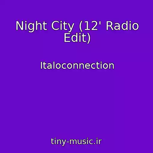 کاور آهنگ Night City (12' Radio Edit) از Italoconnection