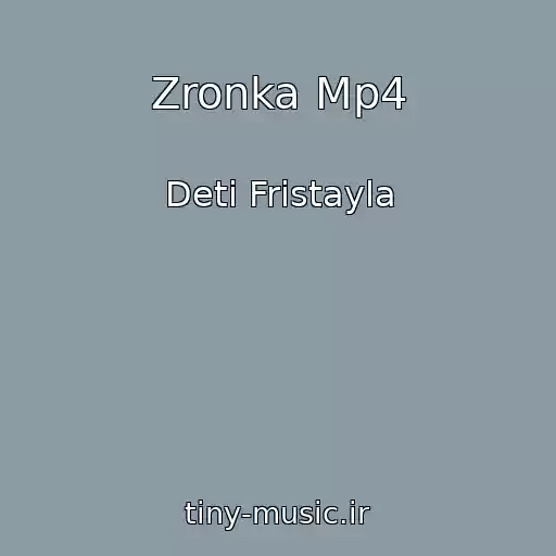 کاور آهنگ Zronka Mp4 از Deti Fristayla