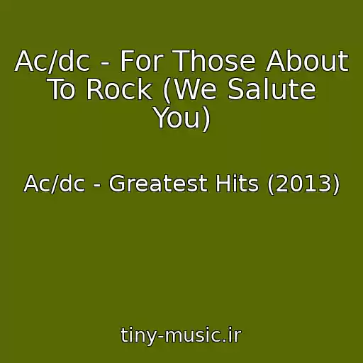 کاور آهنگ Ac/dc - For Those About To Rock (We Salute You) از Ac/dc - Greatest Hits (2013)