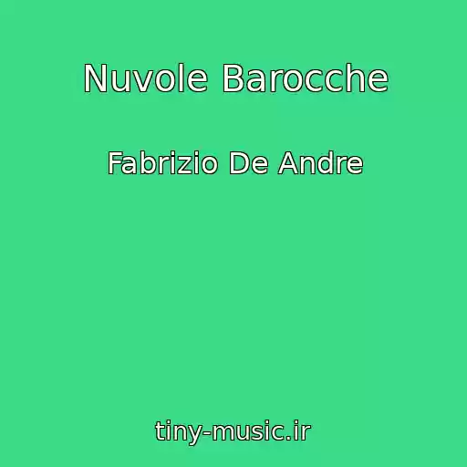 کاور آهنگ Nuvole Barocche از Fabrizio De Andre