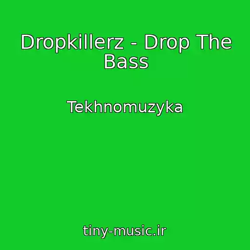 کاور آهنگ Dropkillerz - Drop The Bass از Tekhnomuzyka