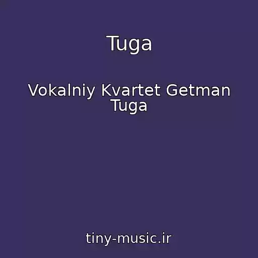 کاور آهنگ Tuga از Vokalniy Kvartet Getman Tuga