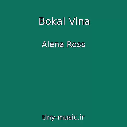 کاور آهنگ Bokal Vina از Alena Ross