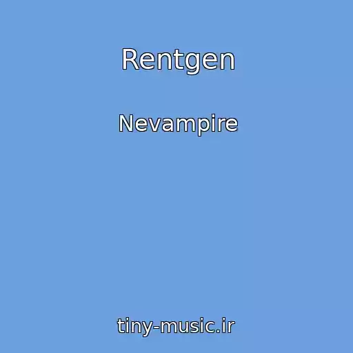 کاور آهنگ Rentgen از Nevampire