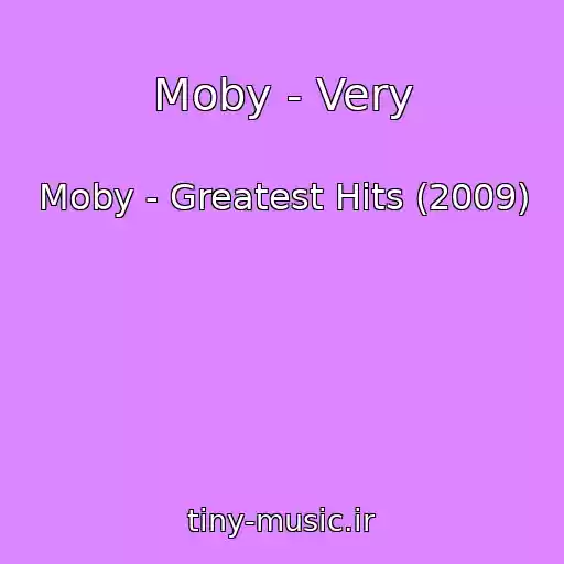 کاور آهنگ Moby - Very از Moby - Greatest Hits (2009)