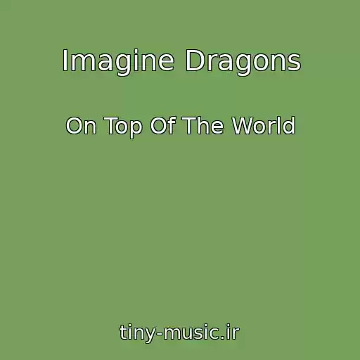 کاور آهنگ Imagine Dragons از On Top Of The World