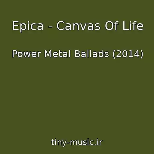 کاور آهنگ Epica - Canvas Of Life از Power Metal Ballads (2014)