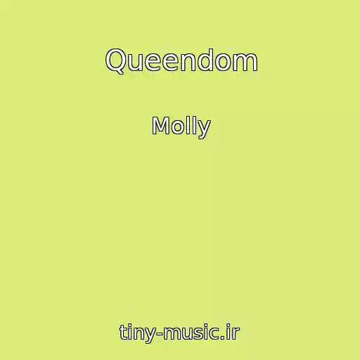 کاور آهنگ Queendom از Molly