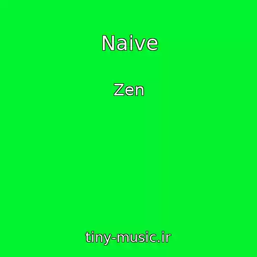 کاور آهنگ Naive از Zen