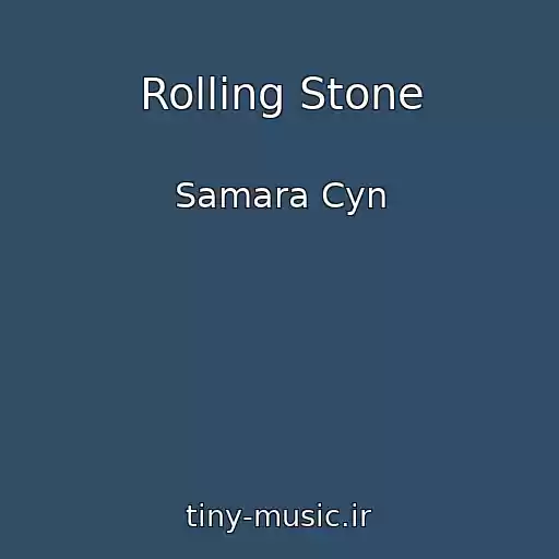 کاور آهنگ Rolling Stone از Samara Cyn