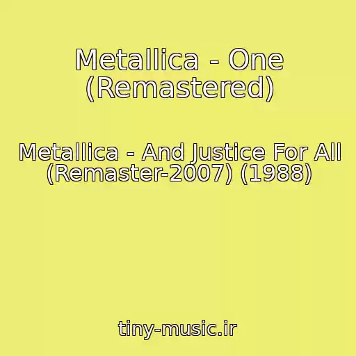 کاور آهنگ Metallica - One (Remastered) از Metallica - And Justice For All (Remaster-2007) (1988)