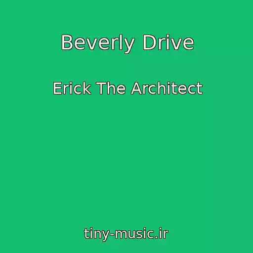 کاور آهنگ Beverly Drive از Erick The Architect