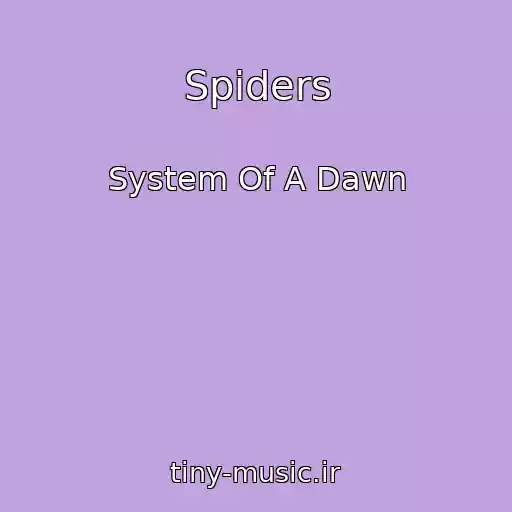 کاور آهنگ Spiders از System Of A Dawn