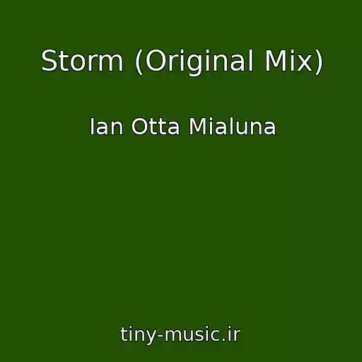 کاور آهنگ Storm (Original Mix) از Ian Otta Mialuna
